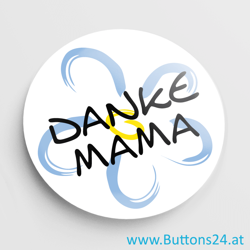 Danke Mama Button Anstecker ordern
