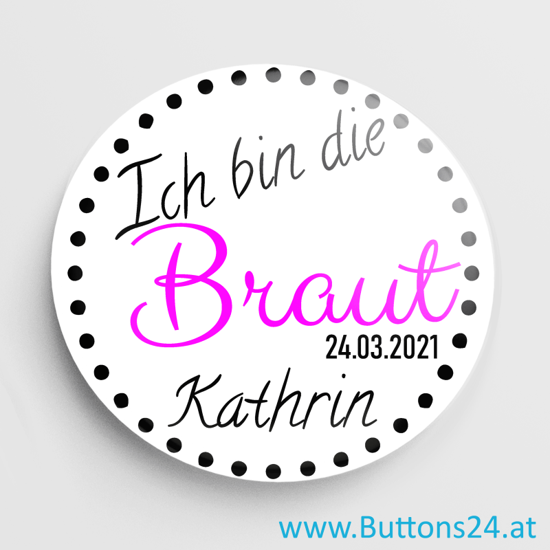 Ich bin die Braut Buttons Anstecker bestellen